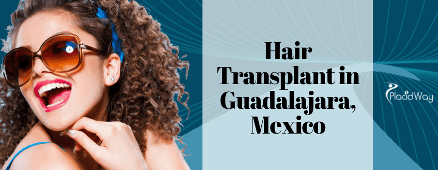 Hair Transplant in Guadalajara, Mexico